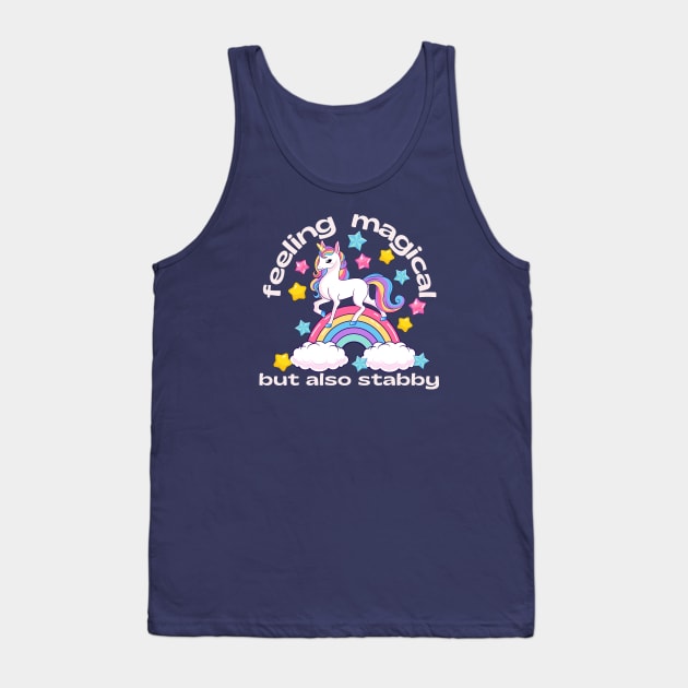 Unicorn - Feeling magical but also stabby Tank Top by Jane Winter